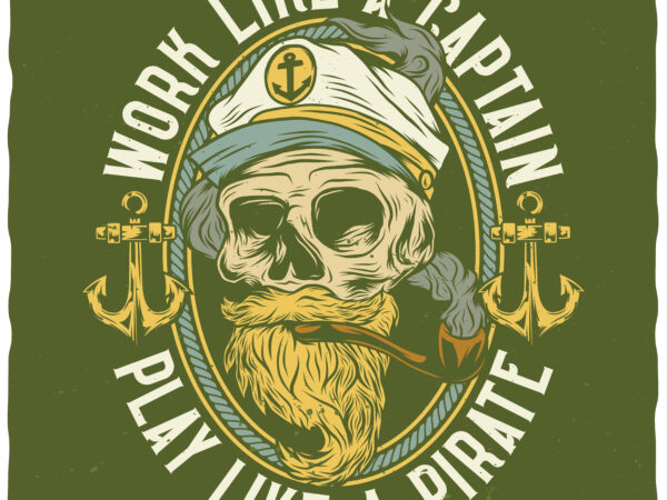 Work Like A Pirate T-shirt Design Vector Download