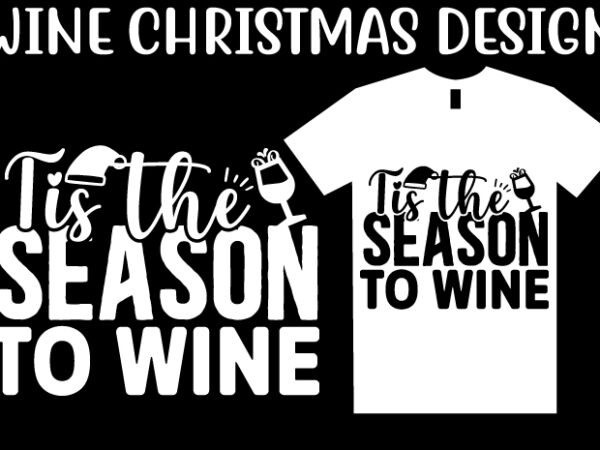 Wine christmas svg t shirt design