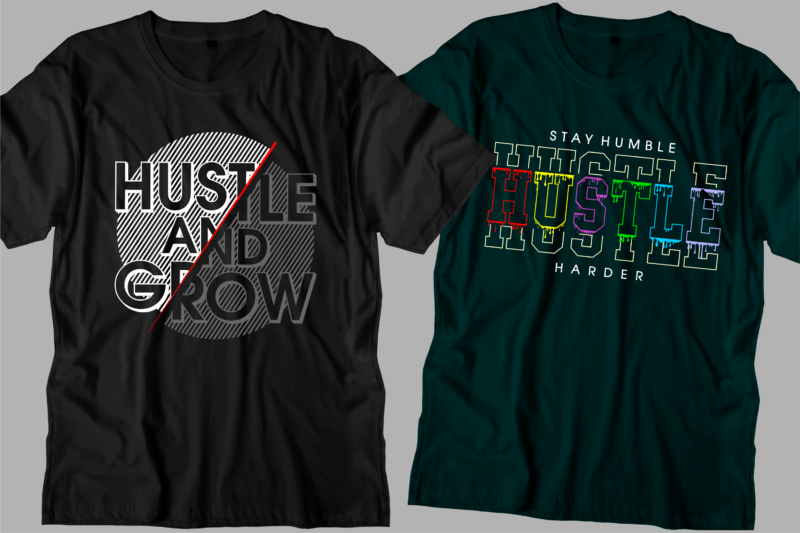 Hustle t shirt design bundle, hustle design,hustle design bundle,hustle t shirt,hustle svg,hustle bundle svg,hustle slogan,hustle quotes,hustle motivational,