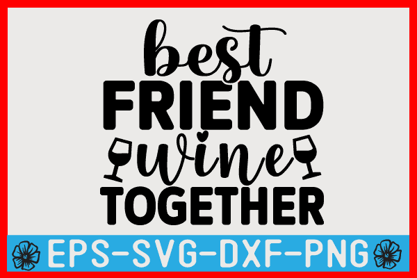 Wine SVG T shirt Bundle