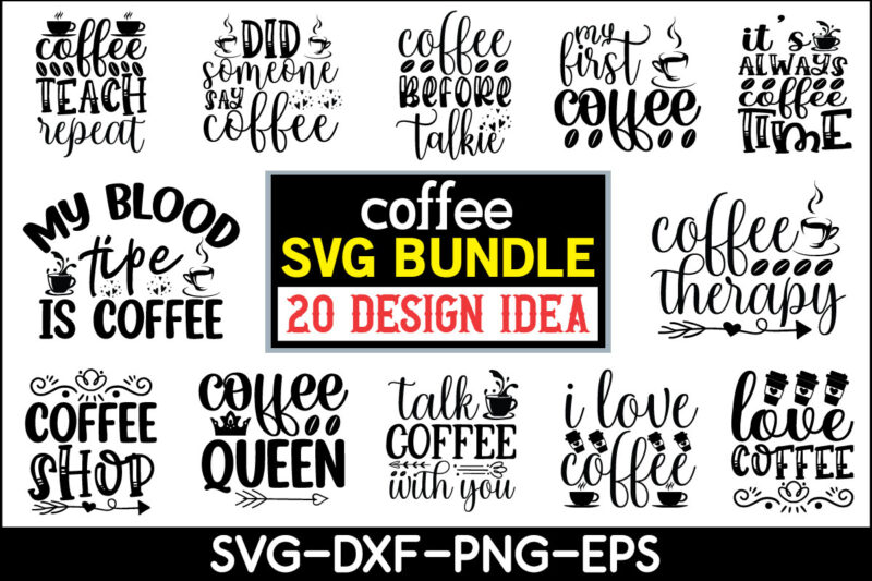 Coffee svg bundle t shirt vector file