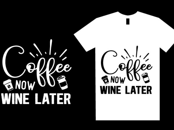 Coffee svg t shirt design