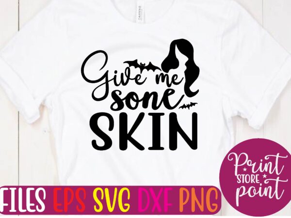 Give me sone skin t shirt template