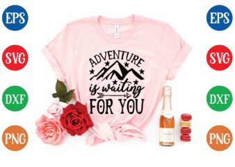 adventure is waiting for you t shirt vector illustration