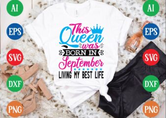 This queen was september living my best life graphic t shirt