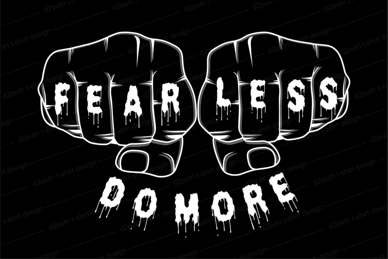 fearless motivational inspirational quotes svg t shirt design graphic