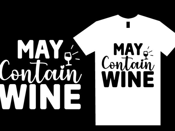 Wine svg t shirt design