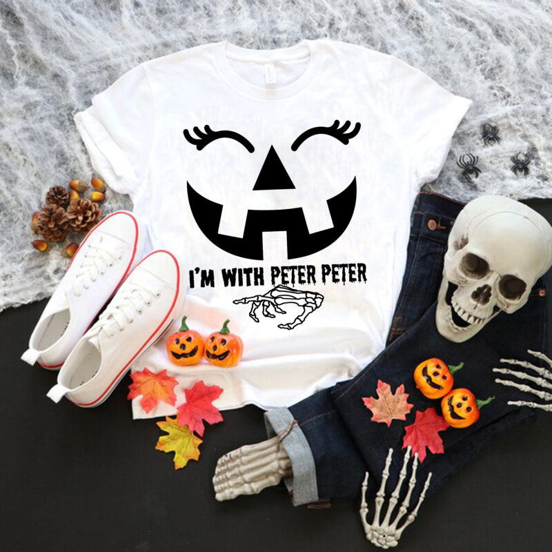 I’m With Peter Peter Svg, Peter Pumpkin Eater Wife Halloween, Pumpkin Halloween Svg, Pumpkin Svg, Halloween Svg