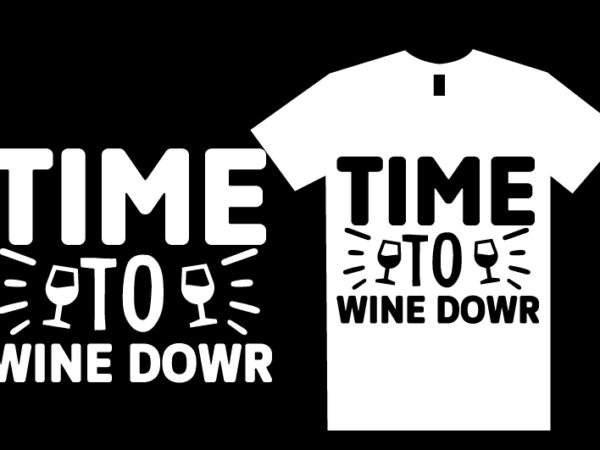 Wine svg t shirt design