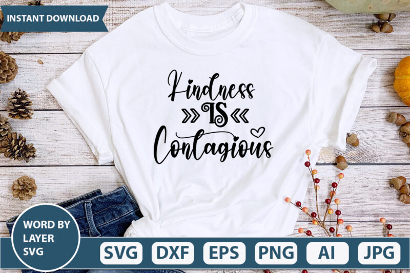 Kindness Is Contagious SVG Vector for t-shirt