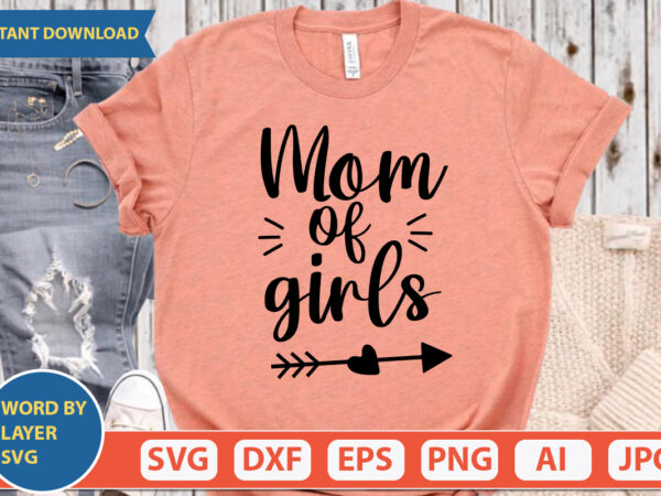 Mom of girls svg vector for t-shirt