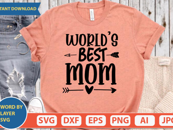 World’s best mom 2 svg vector for t-shirt