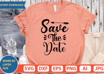 Save The Date SVG Vector for t-shirt