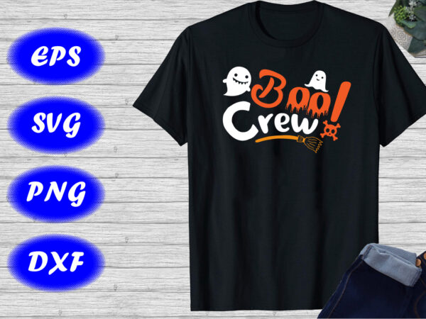 Halloween boo crew shirt, cute ghost, broom, skull shirt, print template graphic t shirt