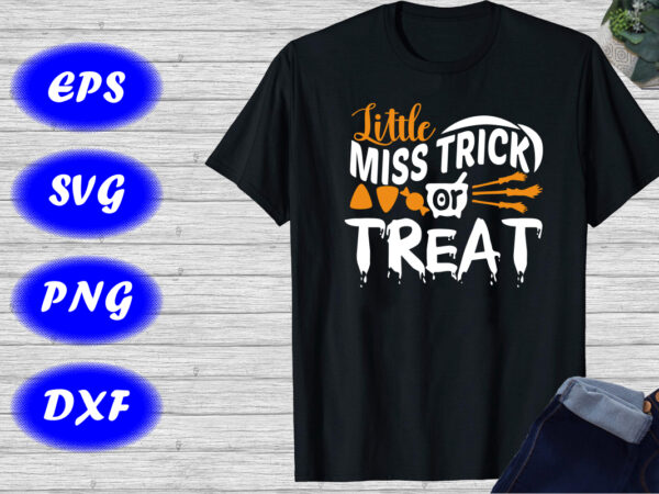 Halloween little miss trick or treat, candy tester shirt, halloween broom, print template shirt graphic t shirt