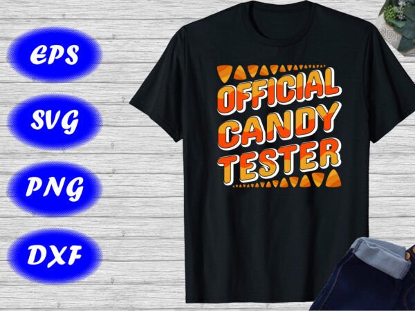 Official candy tester shirt candy corn shirt halloween candy shirt template t shirt design online