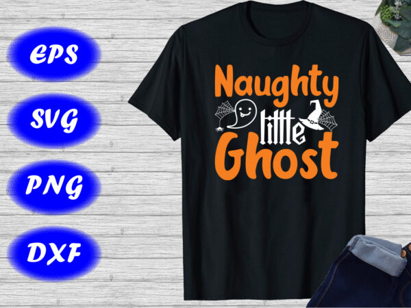 Naughty little ghost shirt halloween shirt cute little ghost spider net halloween hat shirt template