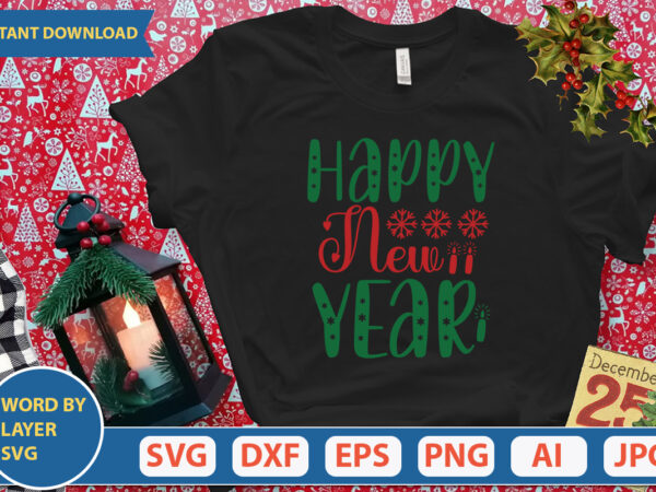 Happy new year svg vector for t-shirt