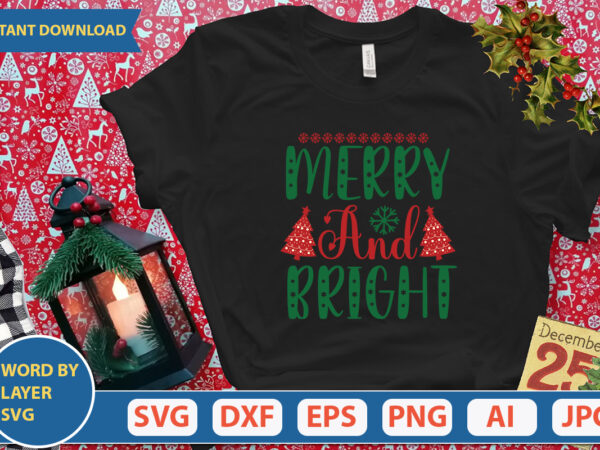 Merry and bright svg vector for t-shirt