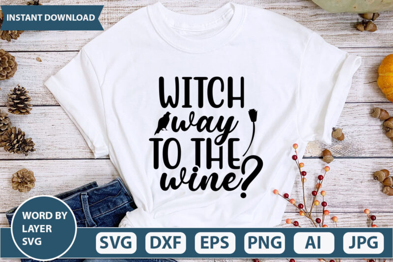 witch way to the wine SVG Vector for t-shirt