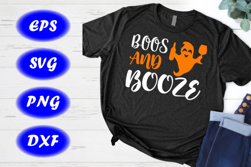 Boos And Booze Halloween print template shirt Halloween ghost party shirt