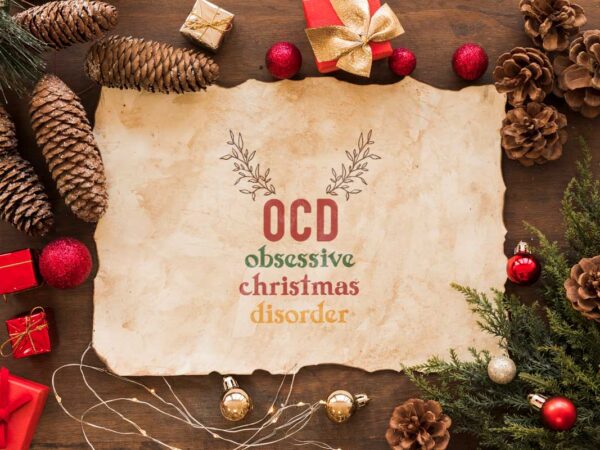 Christmas gift, ocd obsessive christmas disorder diy crafts svg files for cricut, silhouette sublimation files t shirt vector file