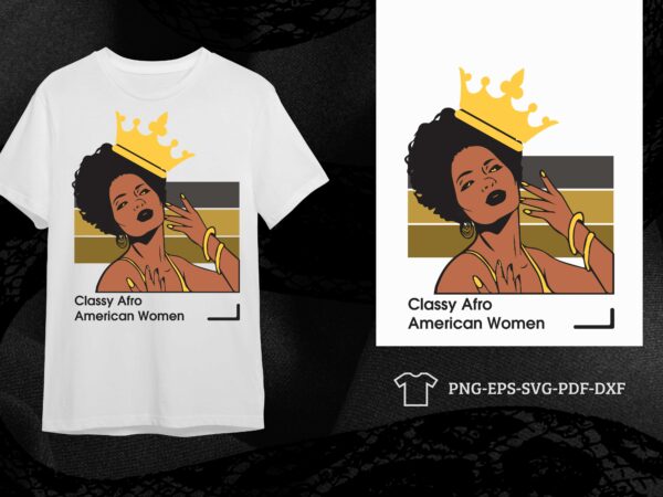 Black girl gift, classy afro american women silhouette svg diy crafts svg files for cricut, silhouette sublimation files t shirt template