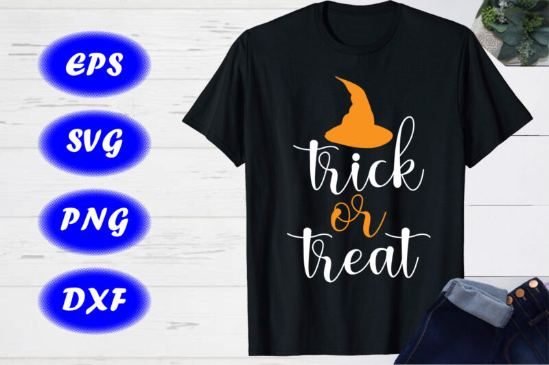 Trick or treat Halloween Shirt print Template, Halloween Hat Shirt