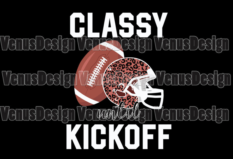 Classy Until Kickoff Editable Tshirt Design