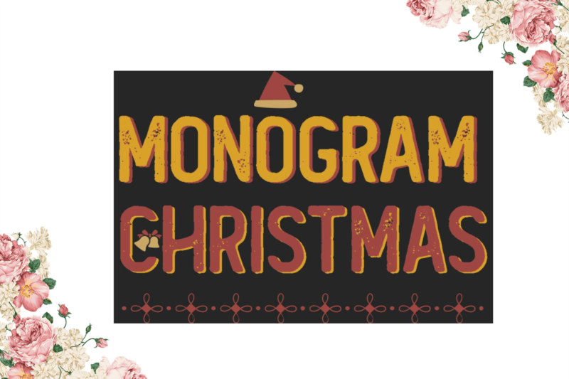 Best Christmas Gift, Monogram Christmas Diy Crafts Svg Files For Cricut, Silhouette Sublimation Files