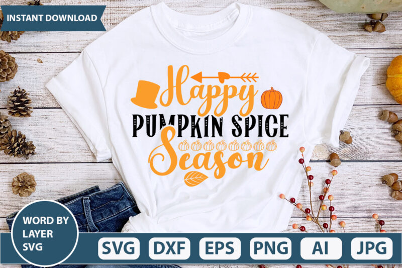 HAPPY PUMPKIN SPICE SEASON SVG Vector for t-shirt