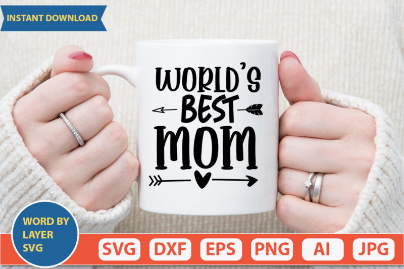 World’s Best Mom 2 SVG Vector for t-shirt