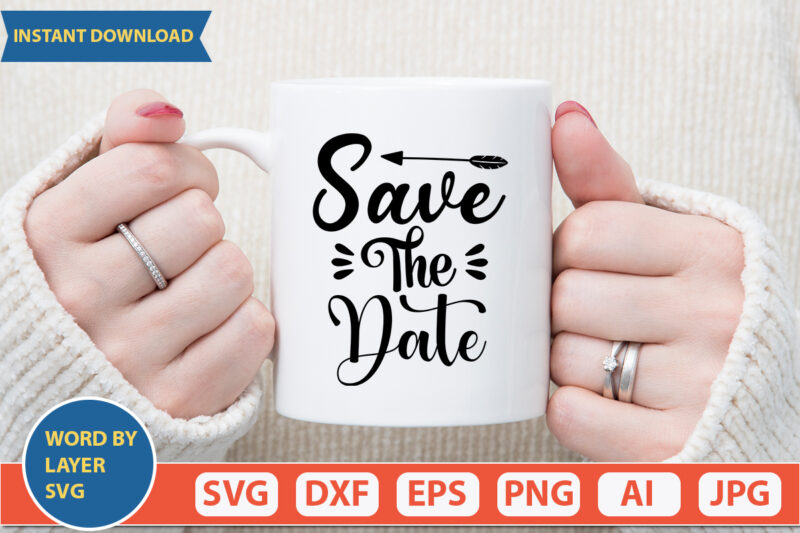 Save The Date SVG Vector for t-shirt