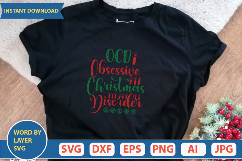 OCD OBSESSIVE CHRISTMAS DISORDER SVG Vector for t-shirt