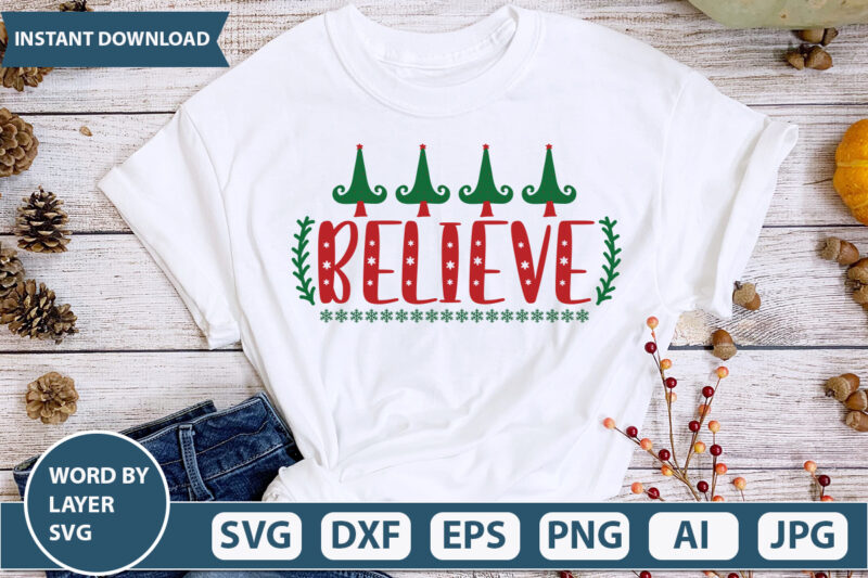 BELIEVE SVG Vector for t-shirt