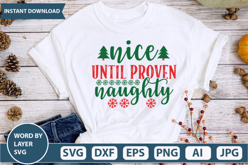 nice until proven naughty SVG Vector for t-shirt