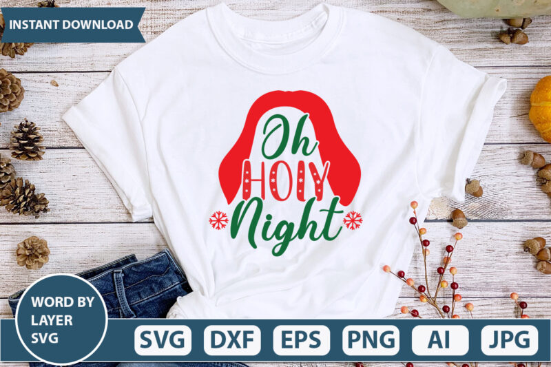 OH HOLY NIGHT SVG Vector for t-shirt