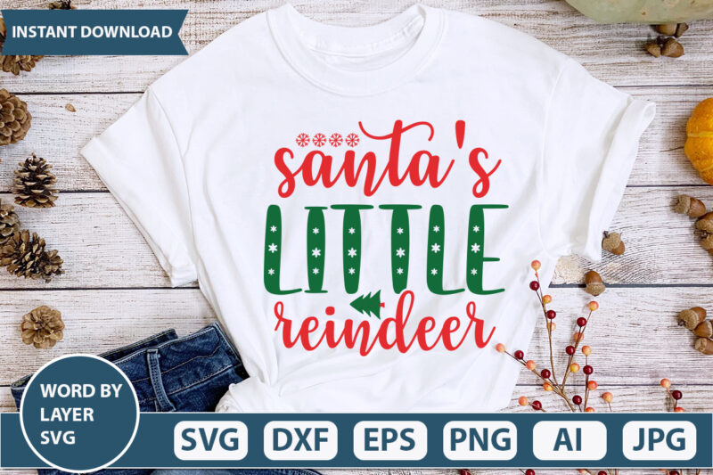 SANTA’S LITTLE REINDEER SVG Vector for t-shirt