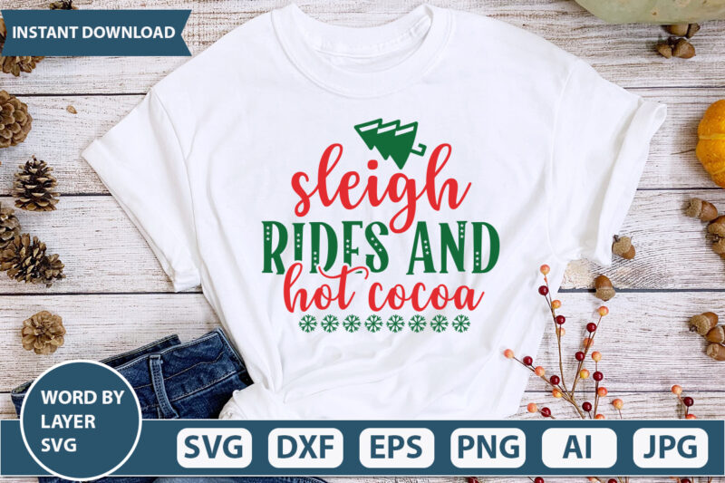 SLEIGH RIDES AND HOT COCOA SVG Vector for t-shirt