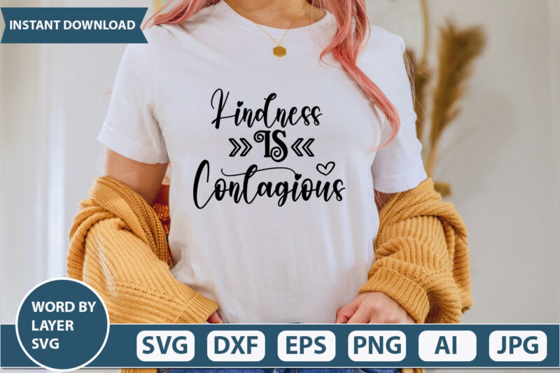 Kindness Is Contagious SVG Vector for t-shirt