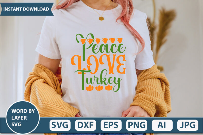 PEACE LOVE TURKEY SVG Vector for t-shirt