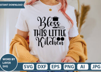 BLESS THIS LITTLE KITCHEN SVG Vector for t-shirt