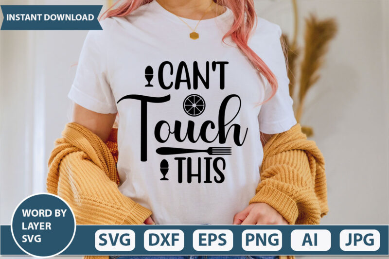 CAN’T TOUCH THIS SVG Vector for t-shirt