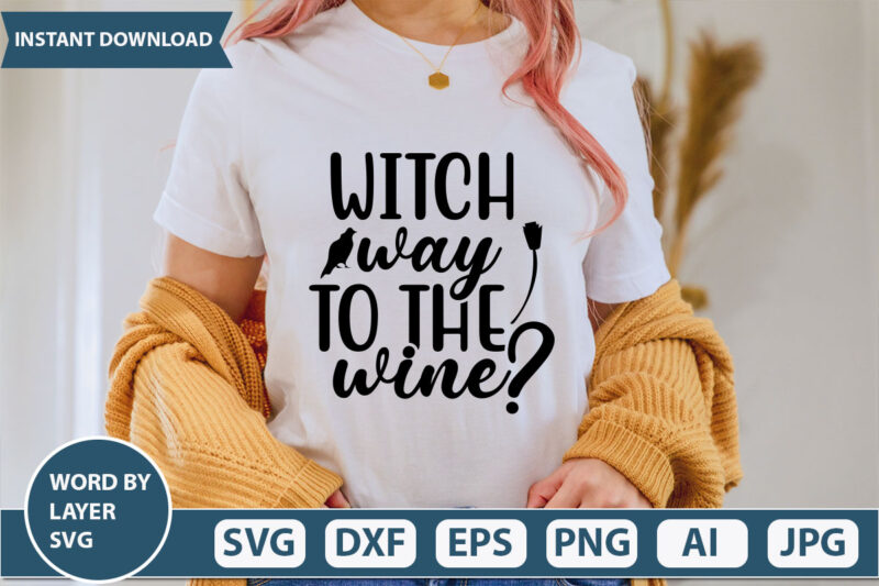 witch way to the wine SVG Vector for t-shirt