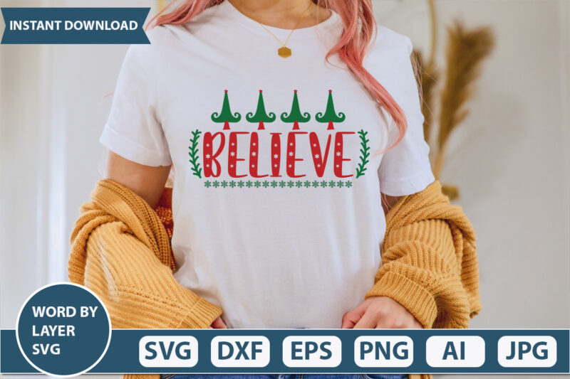 BELIEVE SVG Vector for t-shirt