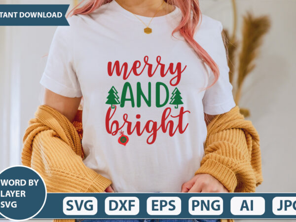 Merry and bright svg vector for t-shirt