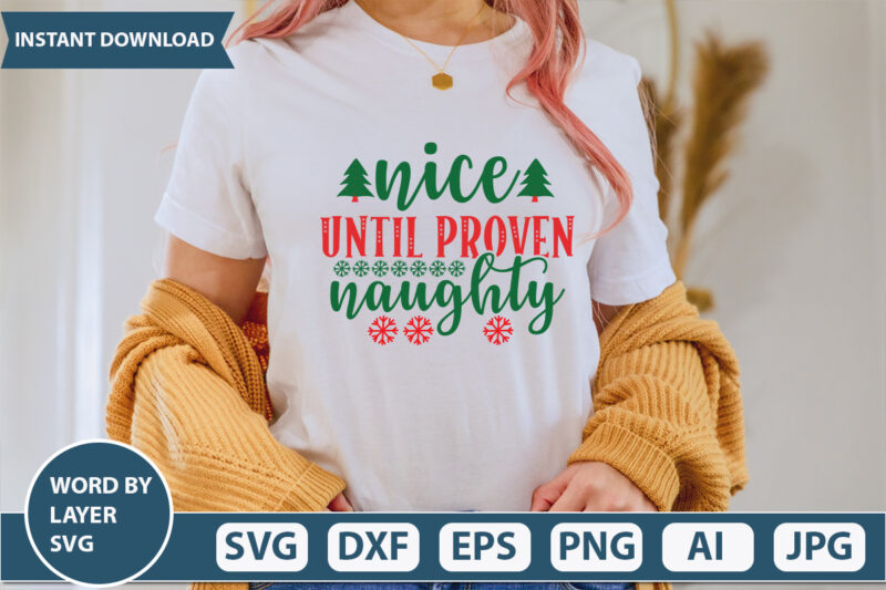 nice until proven naughty SVG Vector for t-shirt