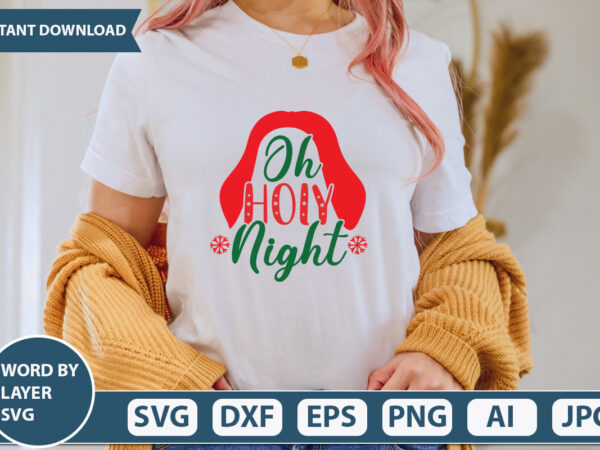 Oh holy night svg vector for t-shirt