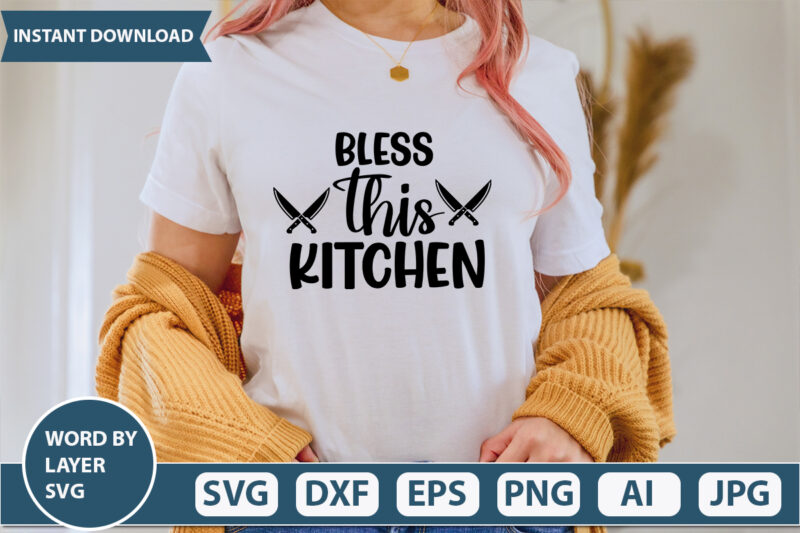 Bless This Kitchen SVG Vector for t-shirt