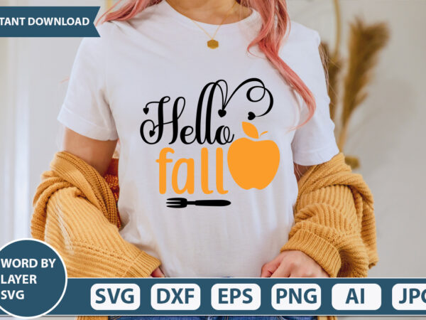 Hello fall svg vector for t-shirt